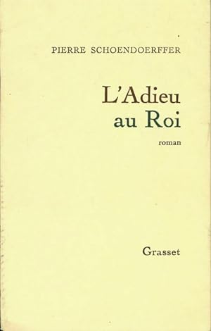 Immagine del venditore per L'adieu au roi - Pierre Schoendoerffer venduto da Book Hmisphres