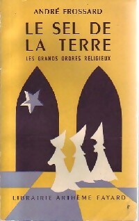 Seller image for Le sel de la terre - Andr? Frossard for sale by Book Hmisphres