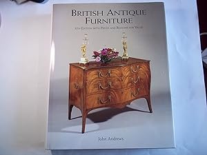 British Antique Furniture. 6th edition With Prices and Reasons for Value