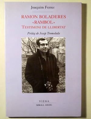 Image du vendeur pour RAMON BOLADERES "RAMBOL". Testimoni de Llibertat - Barcelona 1997 - Il lustrat mis en vente par Llibres del Mirall