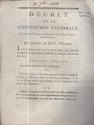 Seller image for Dcret de la Convention nationale, du 9 septembre 1793, l'an second de la Rpublique franoise, une & indivisible, qui supprime les coles militaires. for sale by PRISCA