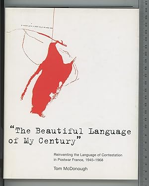 Imagen del vendedor de The Beautiful Language of My Century: Reinventing the Language of Contestation in Postwar France, 1945-1968 (October Books) a la venta por Joe Orlik Books