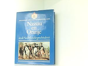 Bild des Verkufers fr Nassau en Oranje in de Nederlandse geschiedenis (Nassau and Orange in Dutch History) (Dutch Edition) zum Verkauf von Book Broker