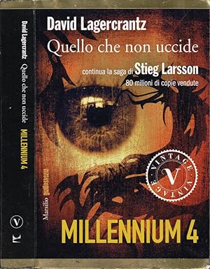 Seller image for Quello che non uccide Millenium 4 for sale by Biblioteca di Babele
