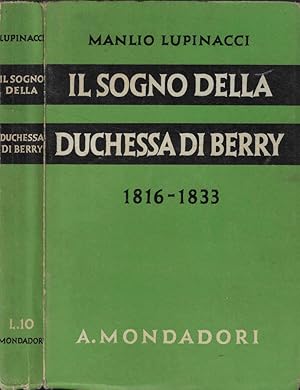 Bild des Verkufers fr Il sogno della Duchessa di Berry 1816-1833 zum Verkauf von Biblioteca di Babele