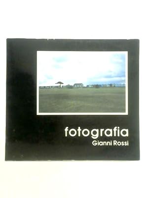 Seller image for Gianni Rossi - Fotografia for sale by World of Rare Books