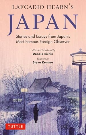 Seller image for Lafcadio Hearn's Japan : Stories and Essays from Japan's Most Famous Foreign Observer for sale by GreatBookPrices