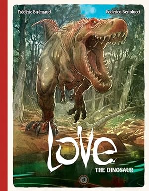 Bild des Verkufers fr Love 4 : The Dinosaur zum Verkauf von GreatBookPrices