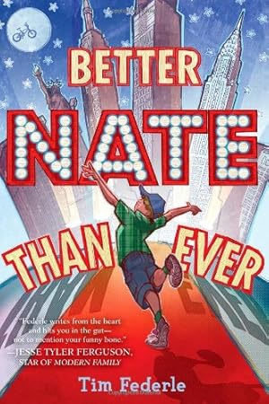 Immagine del venditore per Better Nate Than Ever by Federle, Tim [Hardcover ] venduto da booksXpress