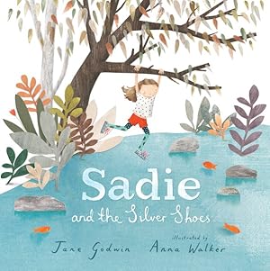 Imagen del vendedor de Sadie and the Silver Shoes a la venta por GreatBookPrices