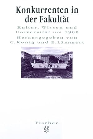 Seller image for Konkurrenten in der Fakultt: Kultur, Wissen und Universitt um 1900 (Figuren des Wissens/Bibliothek) for sale by Gerald Wollermann