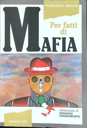 Bild des Verkufers fr Per fatti di mafia zum Verkauf von Librodifaccia