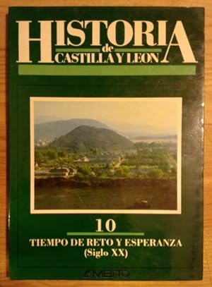 Seller image for Historia de Castilla y Len - 10. Tiempo de reto y esperanza (Siglo XX) for sale by La Leona LibreRa