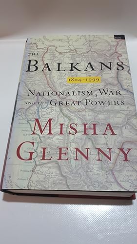 Bild des Verkufers fr Balkans, 1804-1999: Nationalism, War and the Great Powers zum Verkauf von Cambridge Rare Books