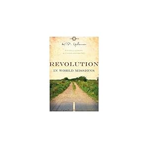 Imagen del vendedor de Revolution in World Missions: One Man's Journey to Change a Generation a la venta por Reliant Bookstore