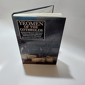 Seller image for Yeomen Of The Cotswolds A Journey Of Discovery Which Traces The History Of A Cotswold Farming Family Back To The 14th Century for sale by Cambridge Rare Books