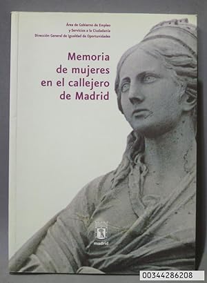 Seller image for MEMORIA DE MUJERES EN EL CALLEJERO DE MADRID for sale by EL DESVAN ANTIGEDADES
