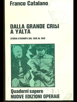 Bild des Verkufers fr Dalla grande crisi a Yalta zum Verkauf von Librodifaccia