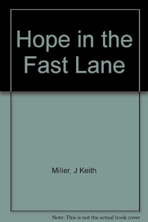 Seller image for Hope in the Fast Lane for sale by Reliant Bookstore