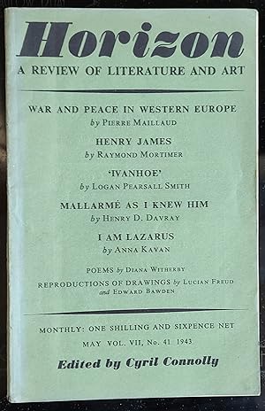 Seller image for Horizon, A Review of Literature and Art, May 1943 / 'War and Peace in Western Europe' by Maillaud, 'Henry James' by Mortimer, 'Ivanhoe' by Pearsall Smith, 'Mallarme as I knew him' by Davray, 'I am Lazarus' by Kavan and poems by Witherby. Reproductions of two works by Freud and eight by Bawden. for sale by Shore Books