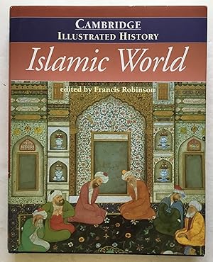 Immagine del venditore per Cambridge Illustrated History of the Islamic World. venduto da Monkey House Books