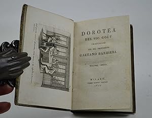 Dorotea del sig. Goet traduzione del sig. professore Gaetano Barbieri. Volume unico.