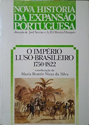 O IMPÉRIO LUSO-BRASILEIRO 1750-1822.