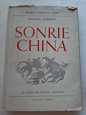 SONRIE CHINA. Las ilustraciones en colores son de Rafael Alberti [Firmado / Signed]