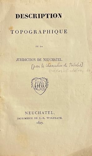 Image du vendeur pour Description topographique de la Juridiction de Neuchtel. mis en vente par Le Cabinet d'Amateur