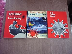Seller image for The Laser Book; Laser Racing; Championship Laser Racing (Three separate books) for sale by Soin2Books