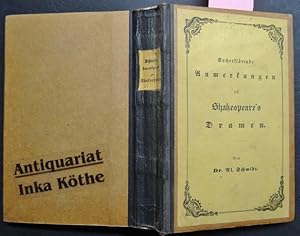 Sacherklärende Anmerkungen zu Shakespeare`s Dramen - herausgegeben von Dr. Al. Schmidt -