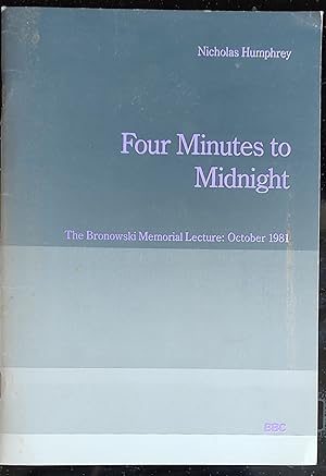 Immagine del venditore per Four Minutes to Midnight (The Bronowski Memorial Lecture 1981) venduto da Shore Books
