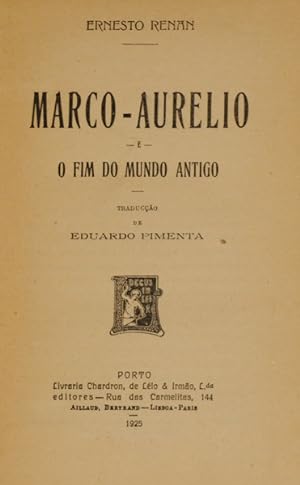 MARCO-AURÉLIO E O FIM DO MUNDO ANTIGO.