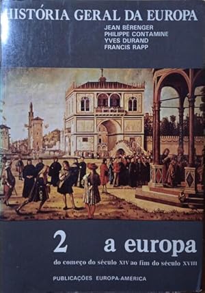 A EUROPA DESDE O INÍCIO DO SÉCULO XVI AO FINAL DO SÉCULO XVIII.