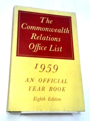 Imagen del vendedor de The Commonwealth Relations Office List 1959. a la venta por World of Rare Books