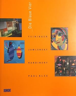 Bild des Verkufers fr Die Blaue Vier. Feininer, Jawlensky, Kandinsky, Klee in der neuen Welt. zum Verkauf von Antiquariat J. Hnteler