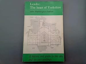 Bild des Verkufers fr Leeds: The heart of Yorkshire: a history and guide to the city and its surroundings zum Verkauf von Goldstone Rare Books