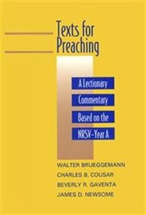 Seller image for Texts for Preaching, Year A: A Lectionary Commentary Based on the NRSV by Brueggemann, Walter [Paperback ] for sale by booksXpress