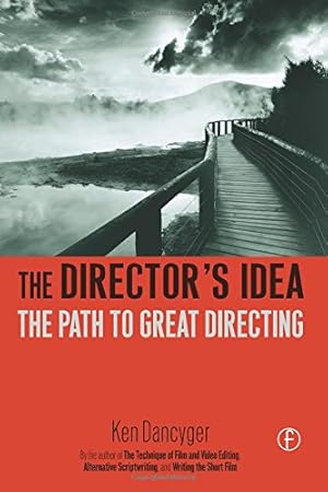 Immagine del venditore per The Director's Idea: The Path to Great Directing by Dancyger, Ken [Paperback ] venduto da booksXpress
