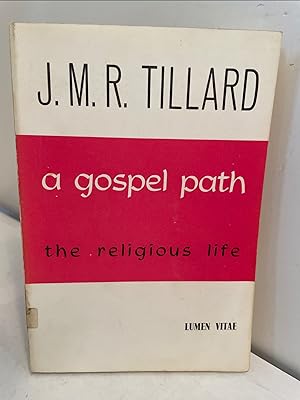 A Gospel Path: The Religious Life