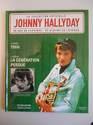 Bild des Verkufers fr La gnration perdue 1966 La collection officielle / Johnny Hallyday / Rf42674 zum Verkauf von Ammareal