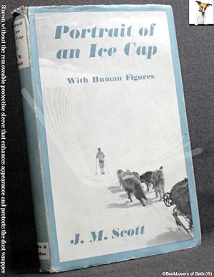 Portrait of an Ice Cap: With Human Figures