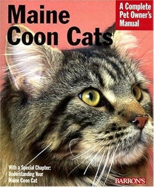 Bild des Verkufers fr Maine Coon Cats (Complete Pet Owner's Manual) zum Verkauf von WeBuyBooks