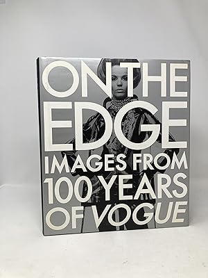on the edge images from 100 years of vogue - First Edition - AbeBooks