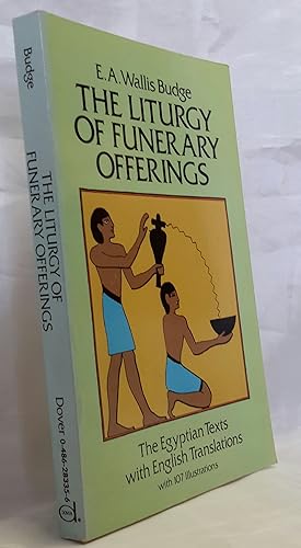 The Liturgy of Funerary Offerings: The Egyptian Texts with English Translations.