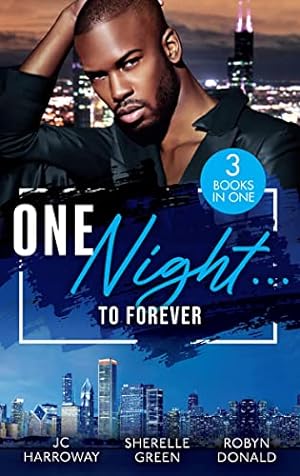 Bild des Verkufers fr One NightTo Forever: One Night Only / If Only for Tonight / Stepping out of the Shadows zum Verkauf von WeBuyBooks
