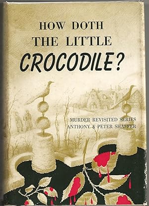 HOW DOTH THE LITTLE CROCODILE? (Murder Revsited Series #16)