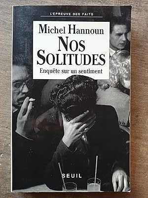 Nos solitudes - Enquête sur un sentiment