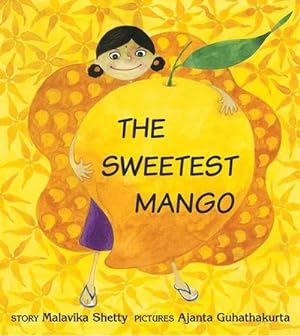Bild des Verkufers fr The Sweetest Mango zum Verkauf von Smartbuy