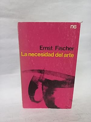 Imagen del vendedor de La Necesidad del Arte a la venta por Libros de Ultramar Alicante